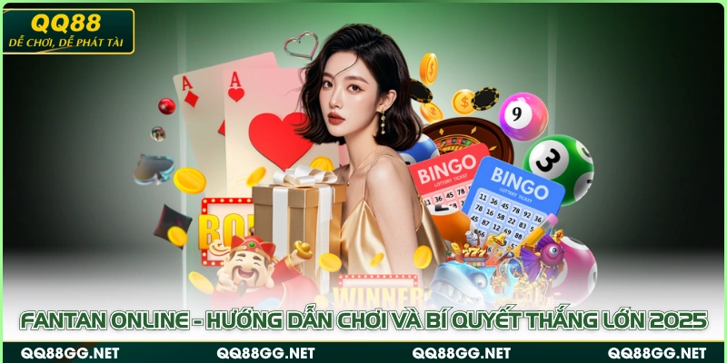 Fantan Online - Hướng Dẫn Chơi Và Bí Quyết Thắng Lớn 2025